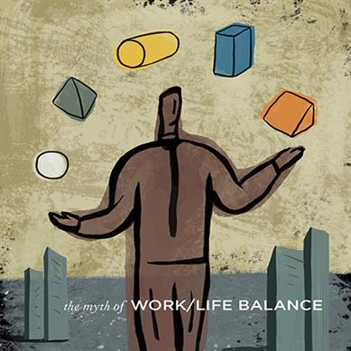 Myth of Work-Life Balance