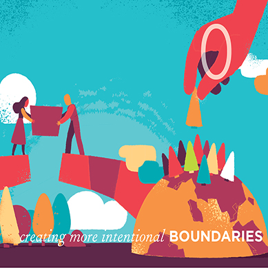 Creating More Intentional Boundaries